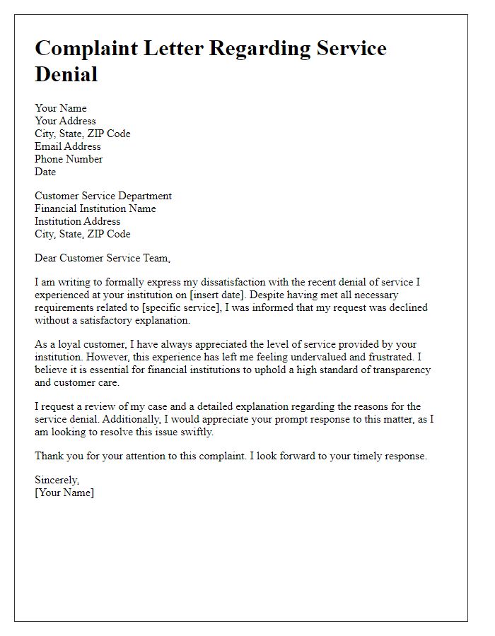 Letter template of complaint about service denial from a financial institution.