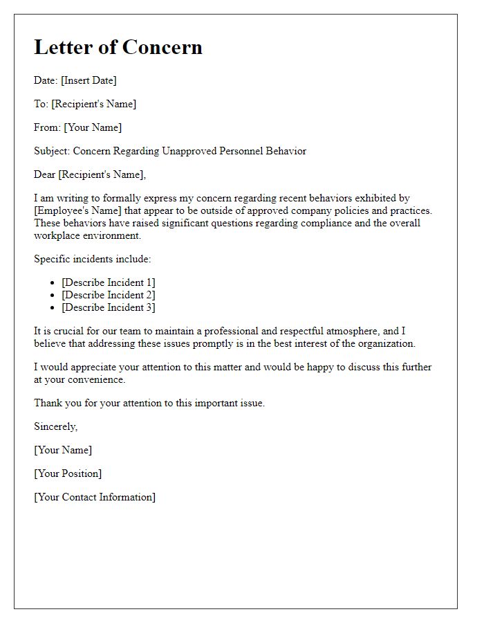 Letter template of concern about unapproved personnel behavior.