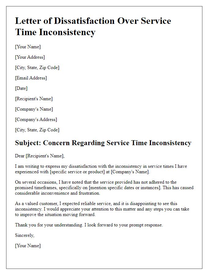 Letter template of dissatisfaction over service time inconsistency