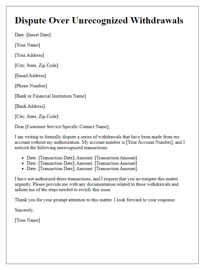 Letter template of dispute over unrecognized withdrawals from my balance.