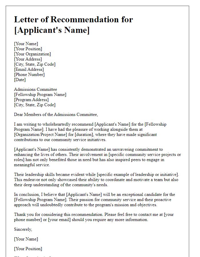 Letter template of fellowship application recommendation for community service involvement.