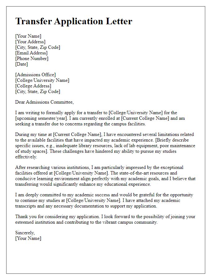 Letter template of college transfer application due to campus facilities