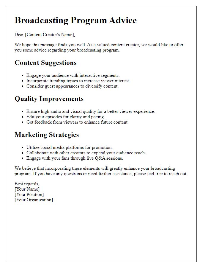 Letter template of broadcasting program advice for content creators.