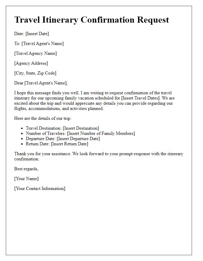 Letter template of travel itinerary confirmation request for family vacation.