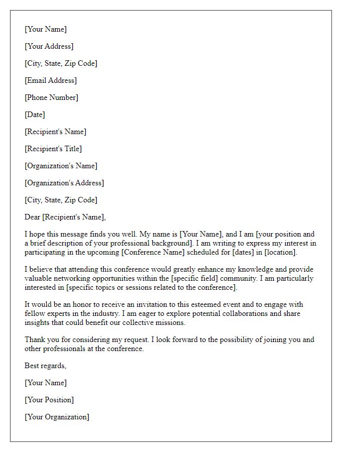 Letter template of request for professional conference invitation for networking opportunities.