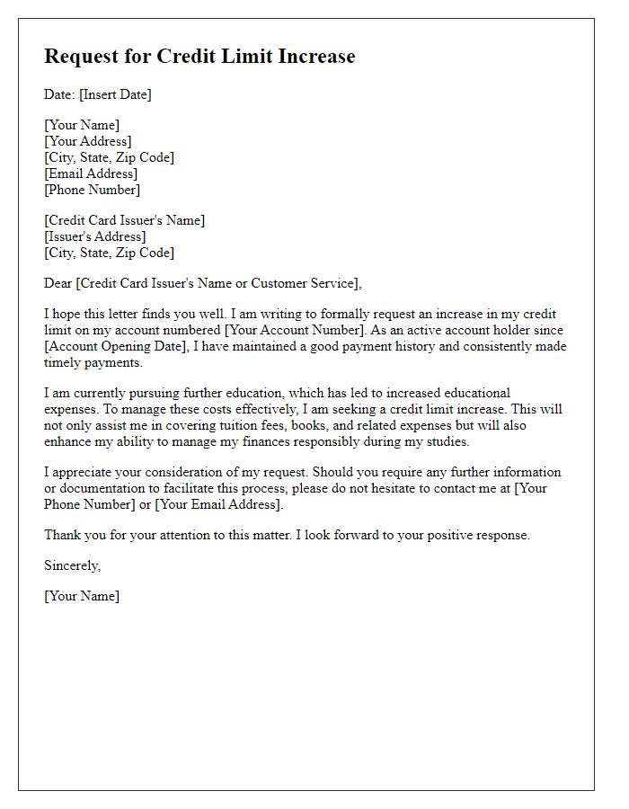 Letter template of credit limit increase request for educational expenses.