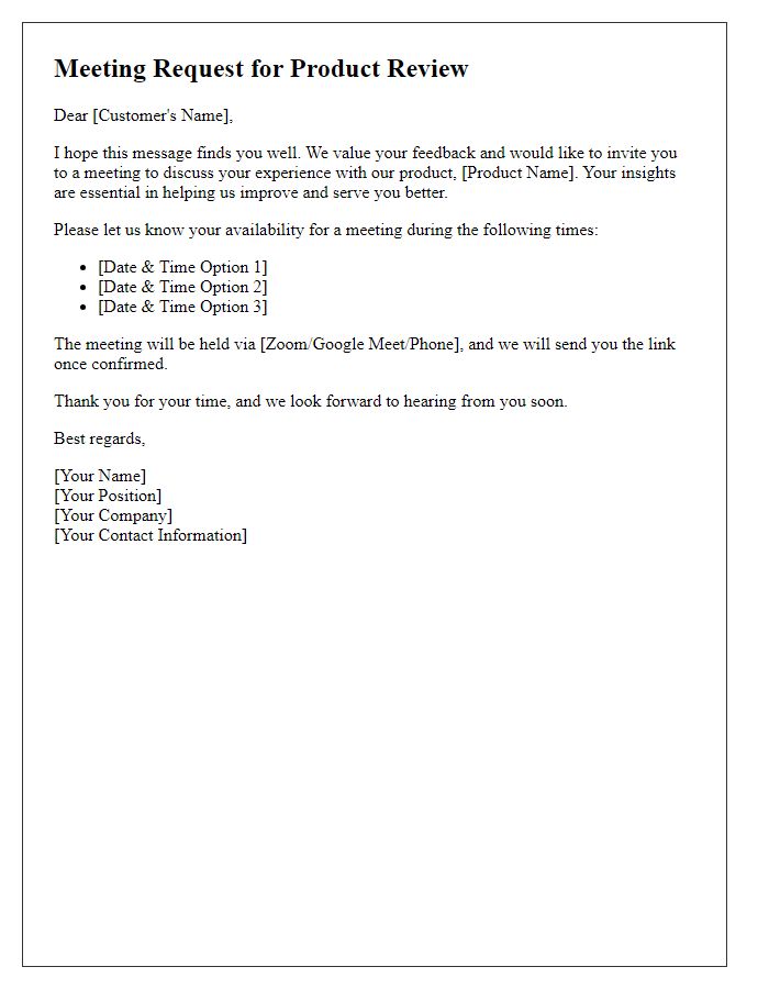 Letter template of customer feedback meeting request for product review.