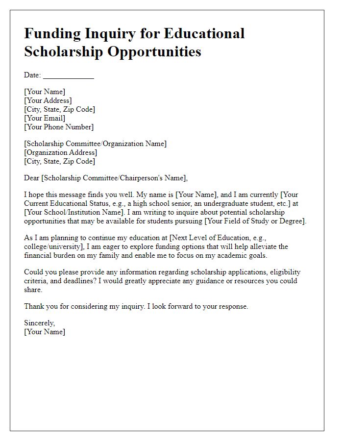 Letter template of funding inquiry for educational scholarship opportunities.