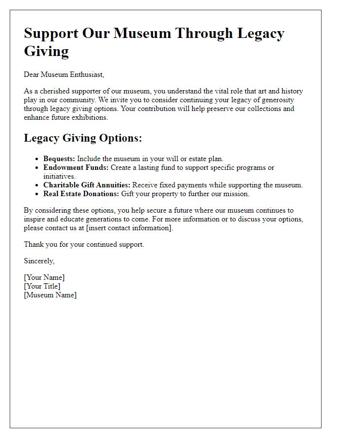 Letter template of legacy giving options for museum enthusiasts.