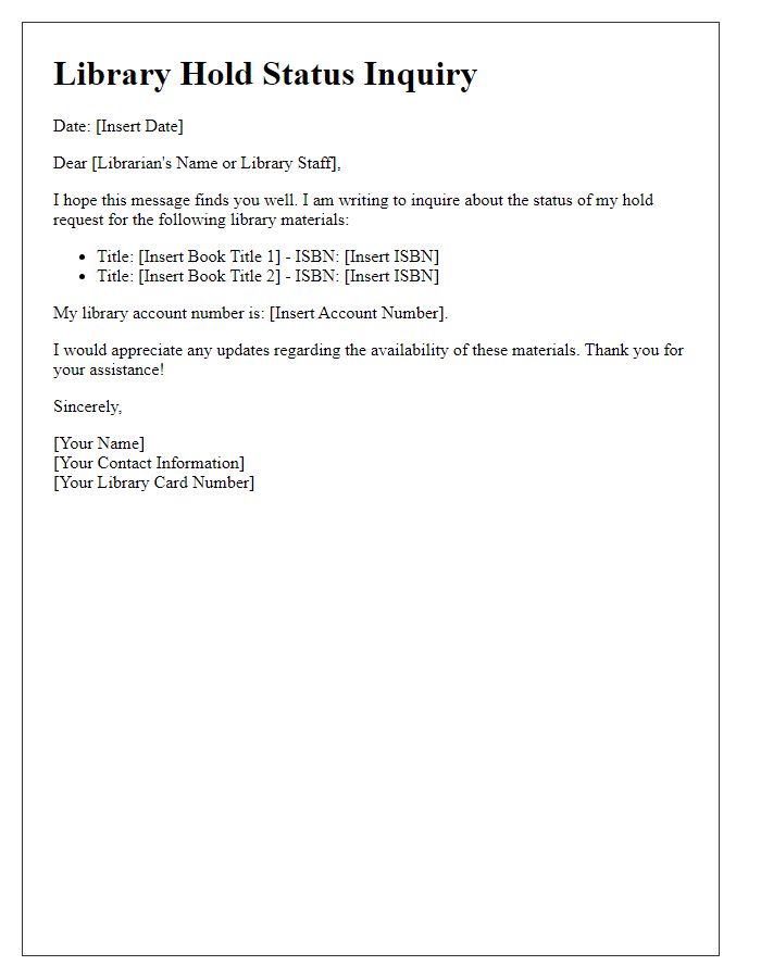 Letter template of checking on hold status for library materials