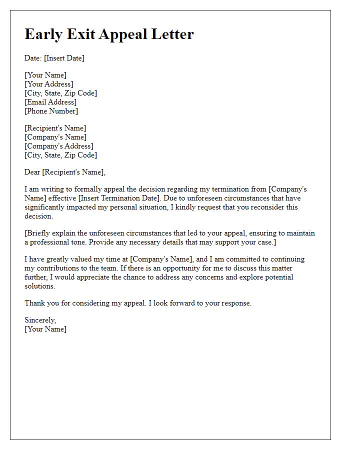 Letter template of early exit appeal for employment termination due to unforeseen circumstances.