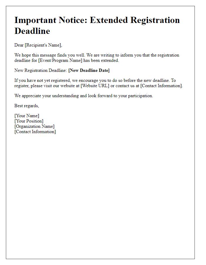 Letter template of extended registration deadline details