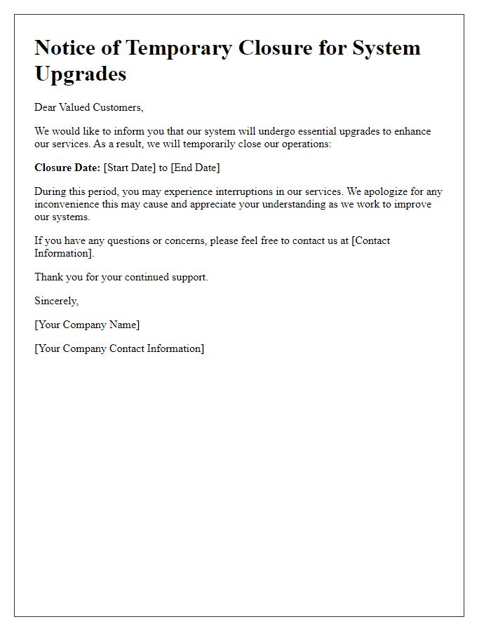 Letter template of temporary closure notification for system upgrades.