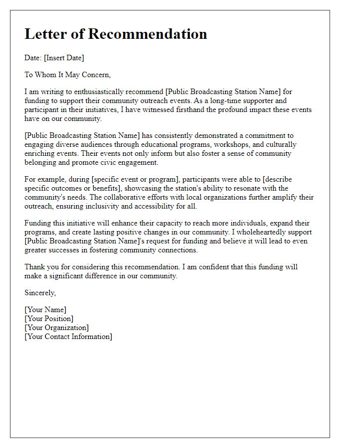 Letter template of recommendation for public broadcasting station funding for community outreach events.