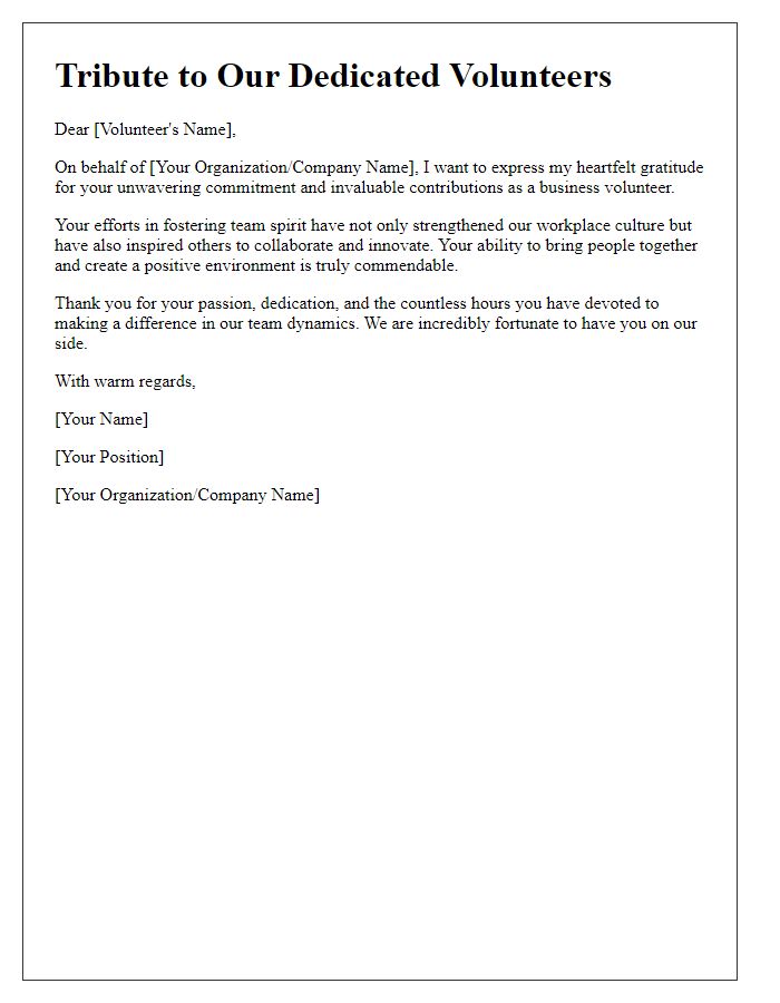 Letter template of tribute to business volunteers for fostering team spirit.