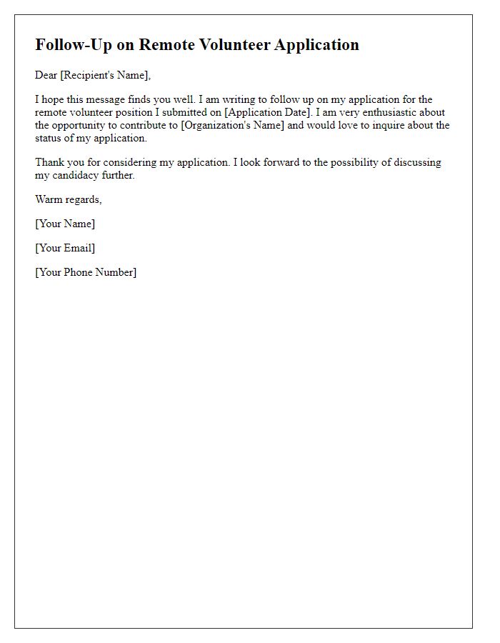 Letter template of follow-up for remote volunteer application.