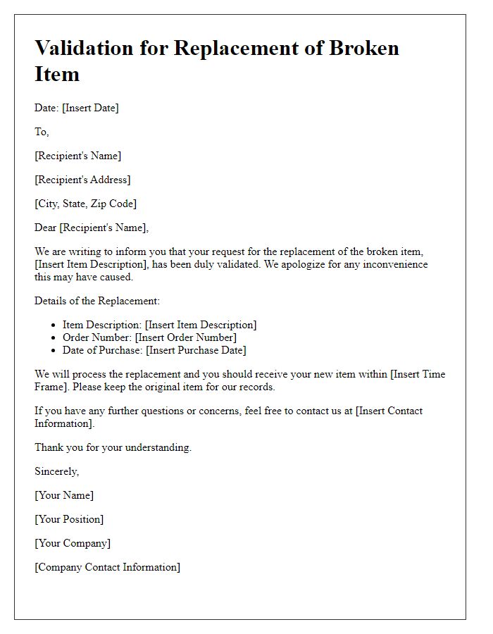Letter template of validation for replacement of broken item.