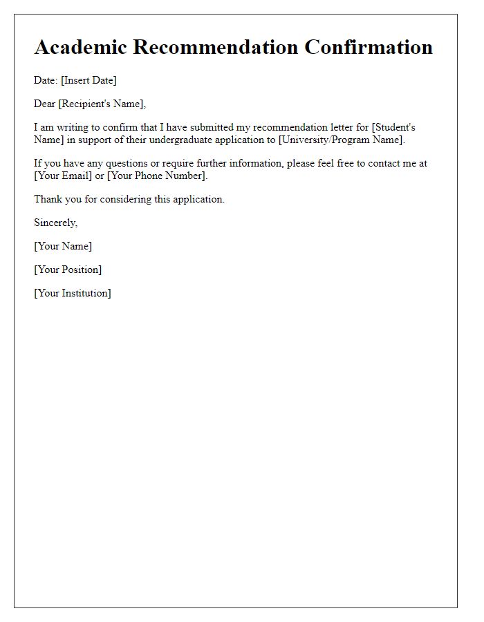 Letter template of academic recommendation confirmation for undergraduate application.