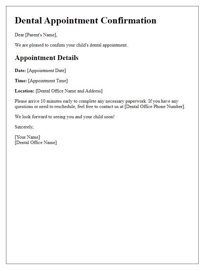 Letter template of dental appointment confirmation for pediatric dental visit.