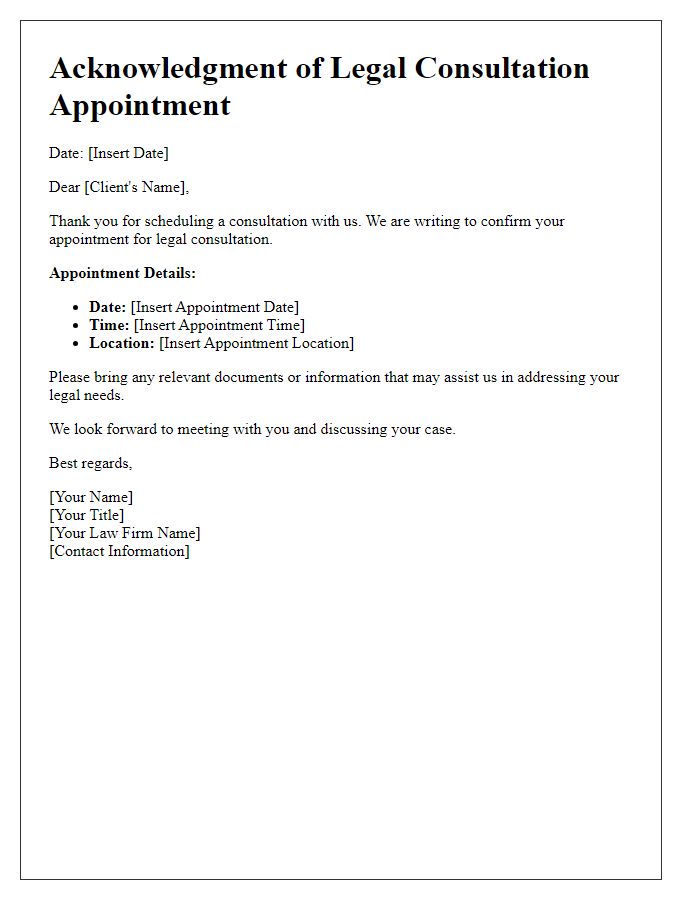 Letter template of acknowledgment for legal consultation appointment.