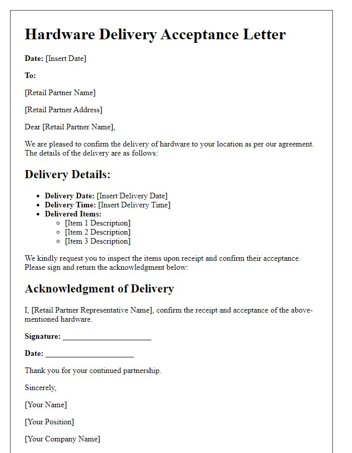 Letter template of hardware delivery acceptance for retail partners.