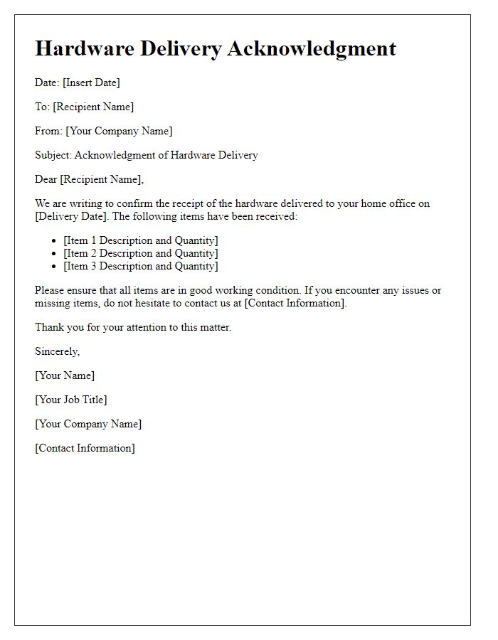 Letter template of hardware delivery acknowledgment for home office users.