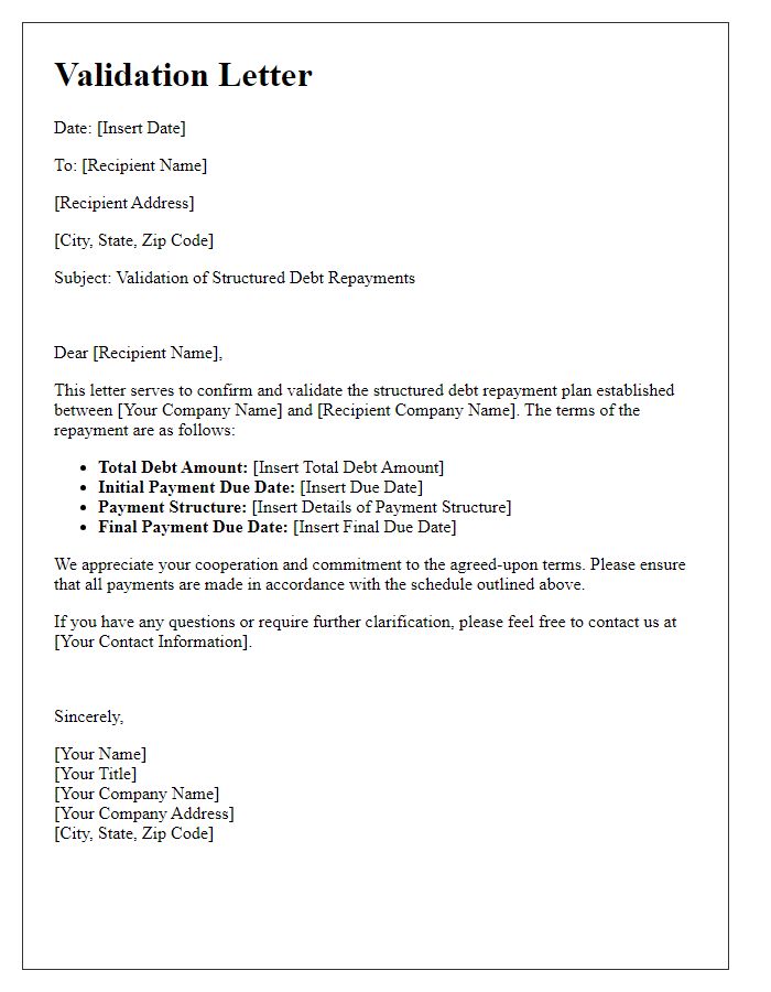 Letter template of validation for structured debt repayments