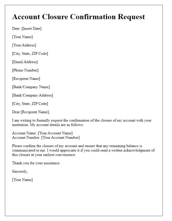 Letter template of account closure confirmation request.