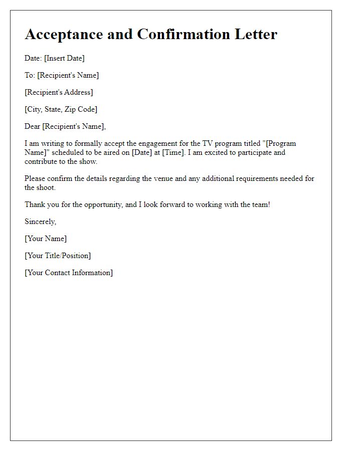 Letter template of acceptance and confirmation for TV program engagement.