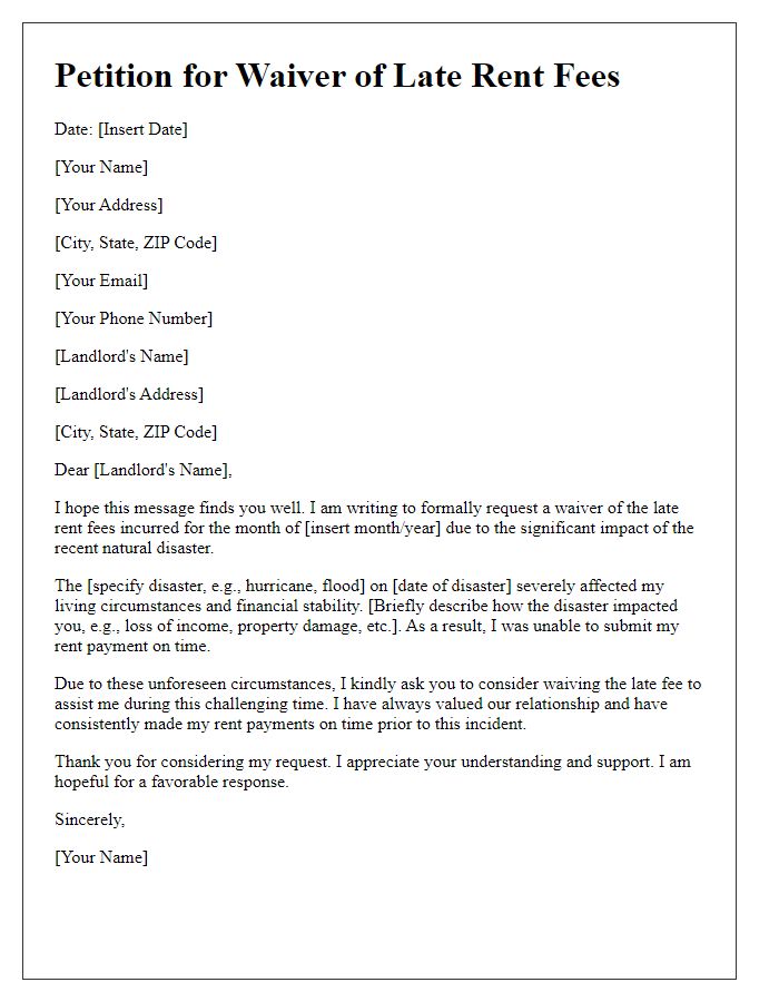 Letter template of petition for late rent fee waiver due to natural disaster impact.