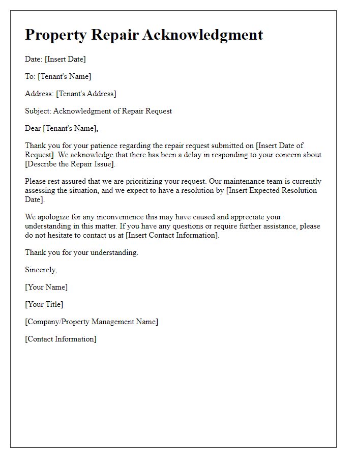 Letter template of property repair acknowledgment for delayed responses.