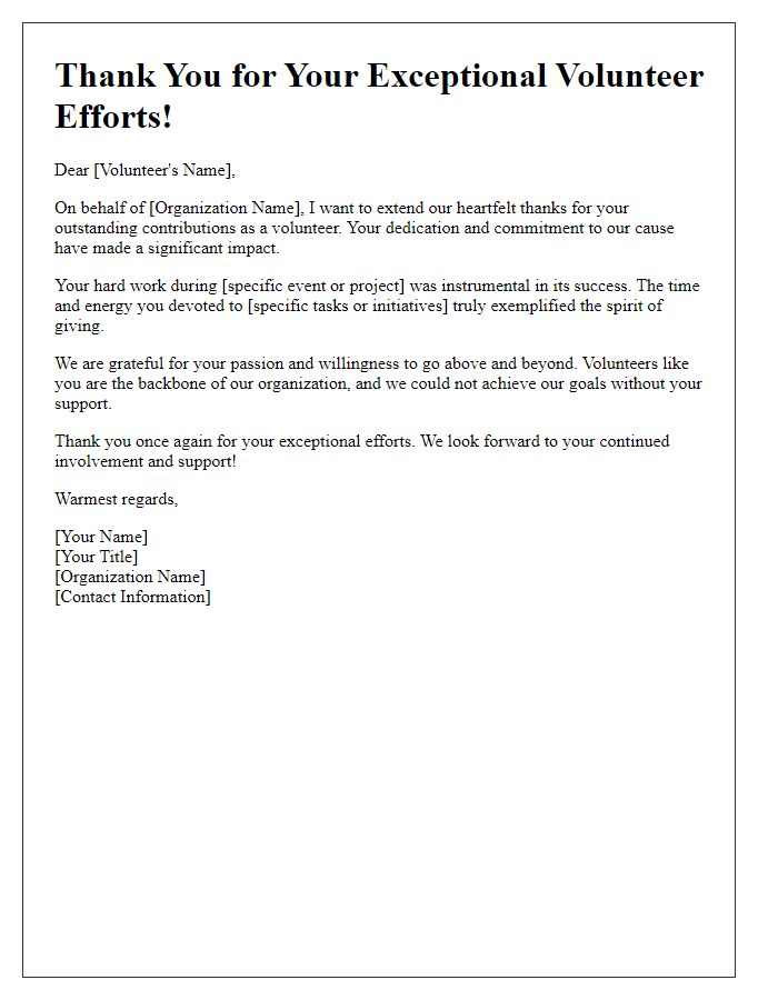 Letter template of thanks for exceptional volunteer efforts.