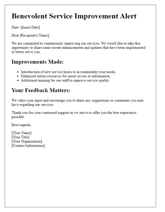 Letter template of benevolent service improvement alert.