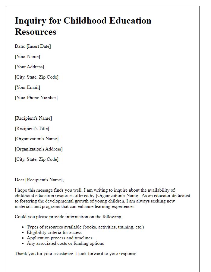 Letter template of inquiry for childhood education resources availability.