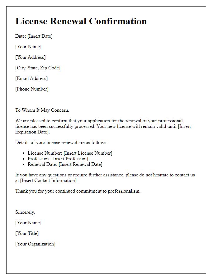 Letter template of confirmation for professional license renewal.