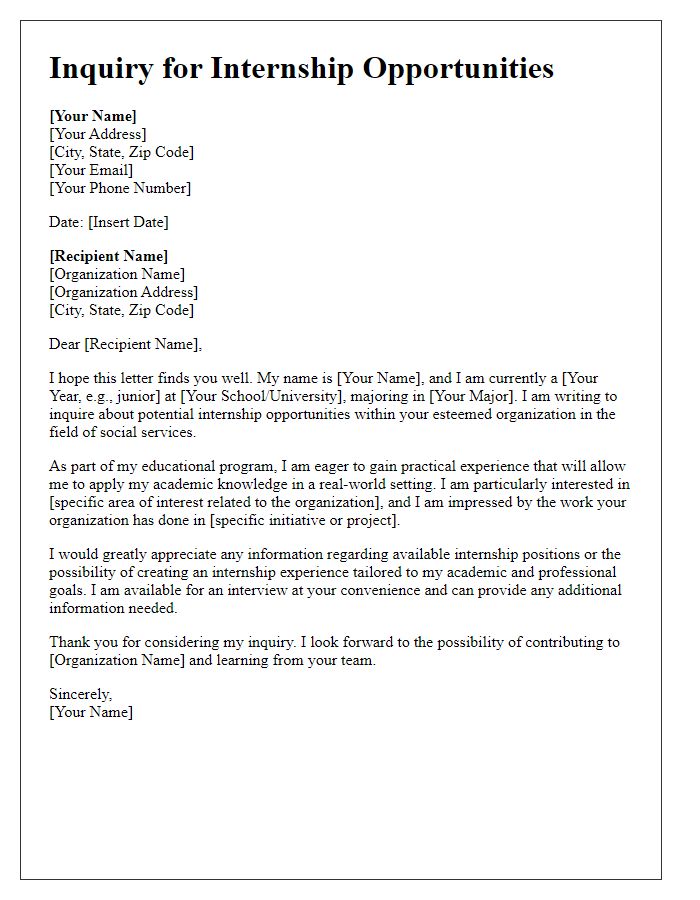 Letter template of inquiry for social service internship opportunities.