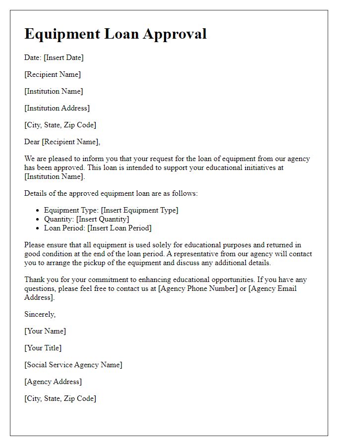 Letter template of social service agency equipment loan approval for educational institutions.