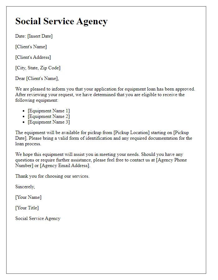 Letter template of social service agency equipment loan approval for individual clients.