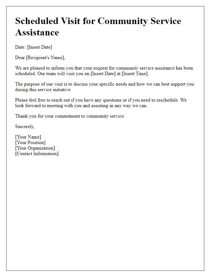 Letter template of scheduled visit for community service assistance.