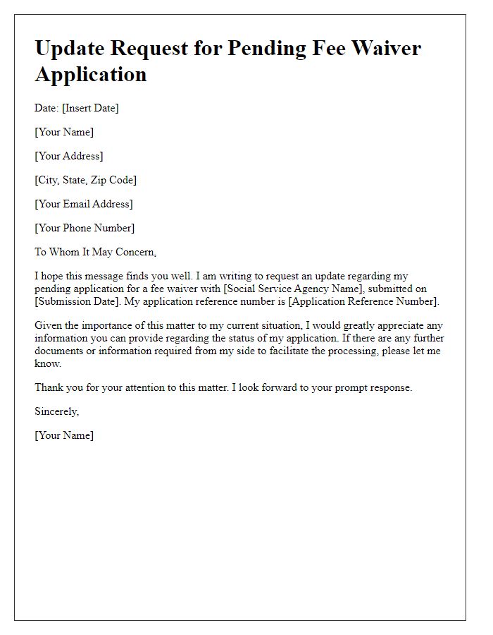 Letter template of update request for pending social service agency fee waiver application.