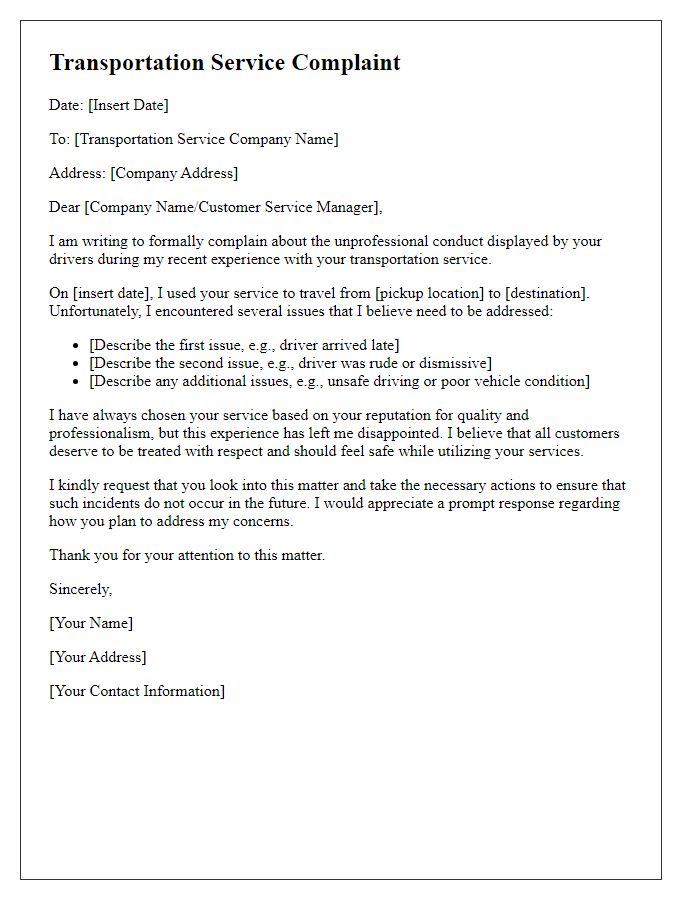 Letter template of transportation service complaint for unprofessional conduct by drivers.