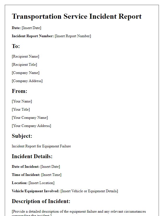 Letter template of Transportation Service Incident Report for Equipment Failure