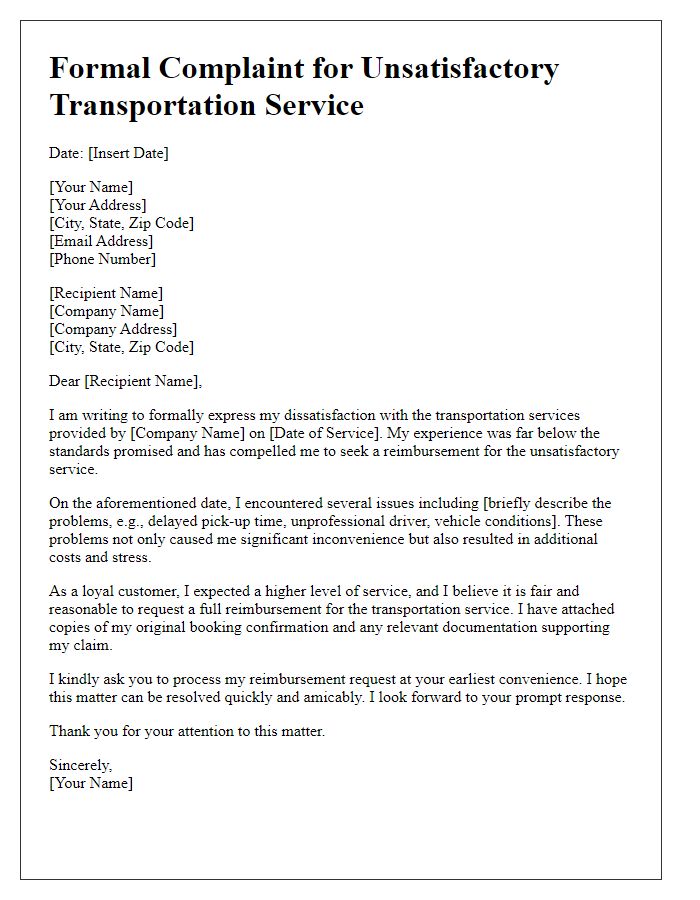 Letter template of formal complaint for unsatisfactory transportation service reimbursement.