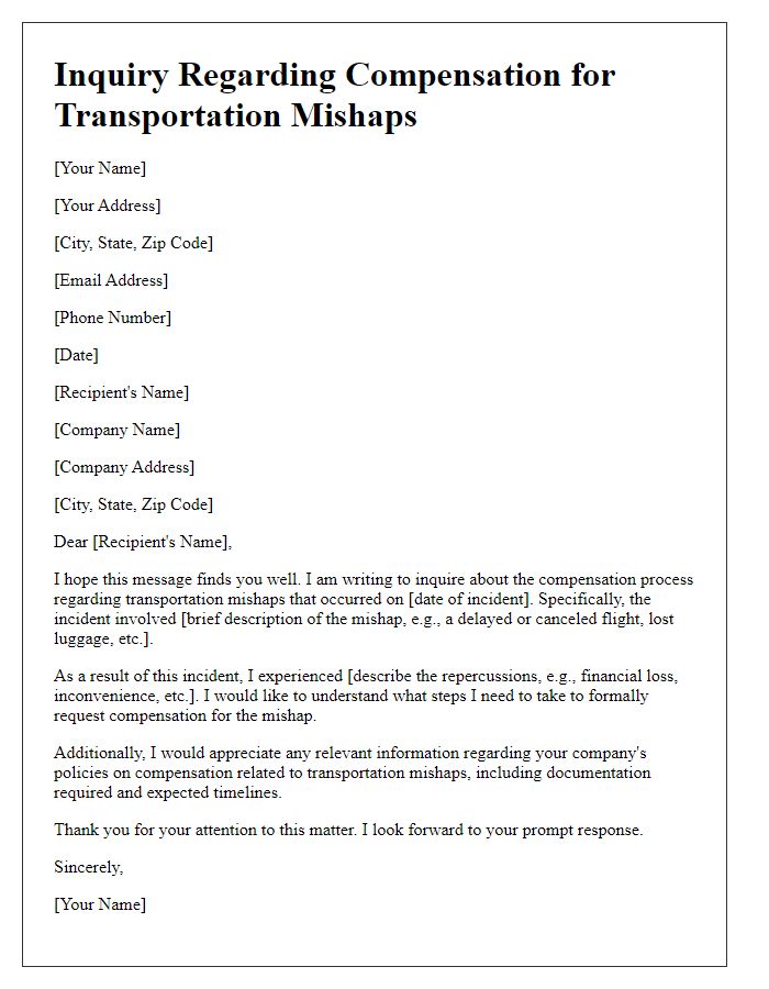 Letter template of inquiry regarding compensation for transportation mishaps.