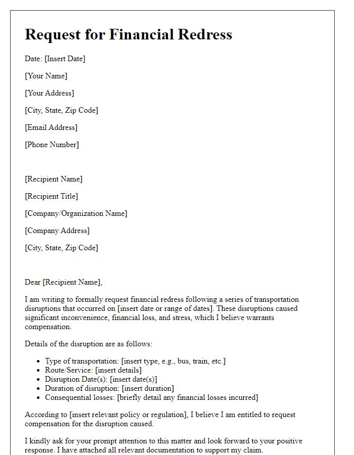 Letter template of request for financial redress concerning transportation disruptions.