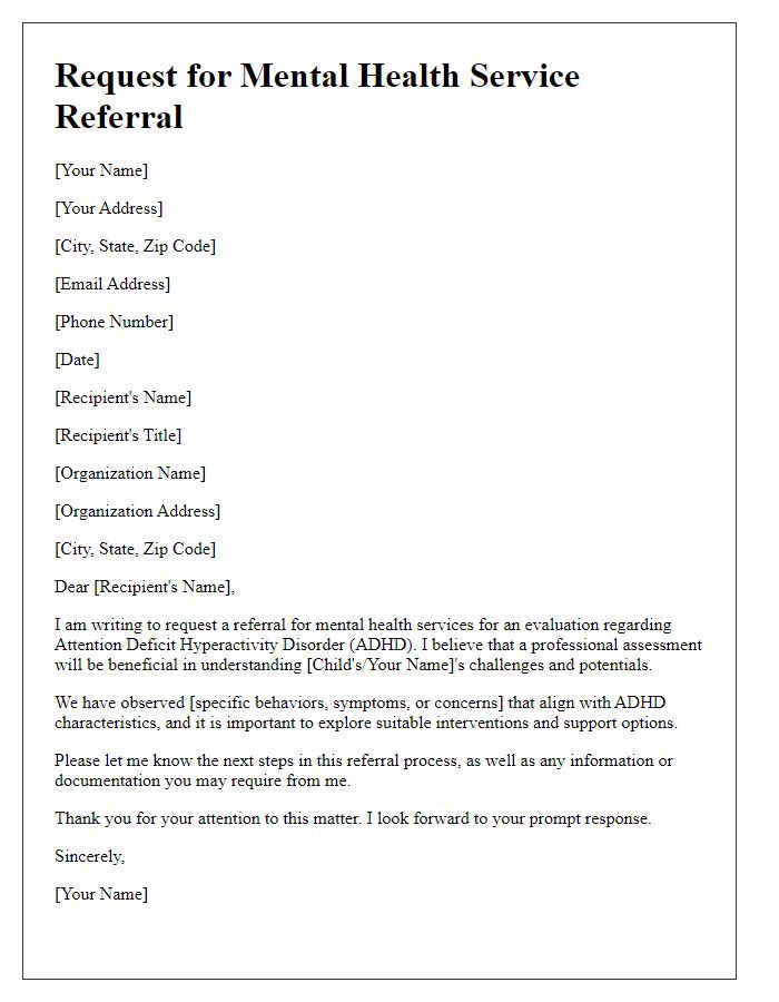 Letter template of request for mental health service referral for ADHD evaluation.