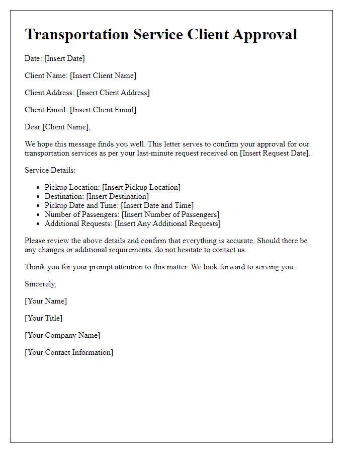 Letter template of transportation service client approval for last-minute requests.