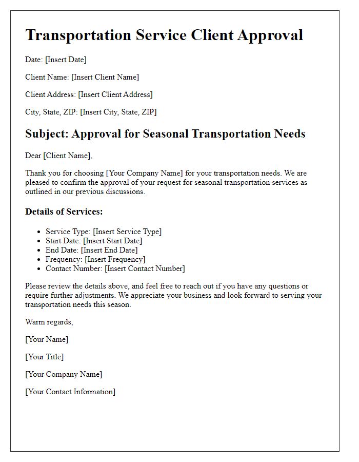 Letter template of transportation service client approval for seasonal transportation needs.