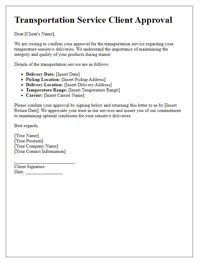 Letter template of transportation service client approval for temperature-sensitive deliveries.