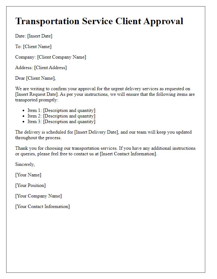 Letter template of transportation service client approval for urgent deliveries.